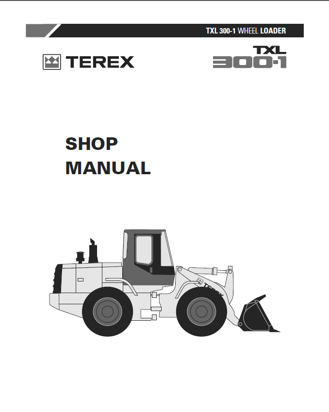 【美品・動作未確認】THE RAIL LOADERS(TRL) 説明書完備 Terex TXL 300-1 Wheel Loader Shop Manual PDF
